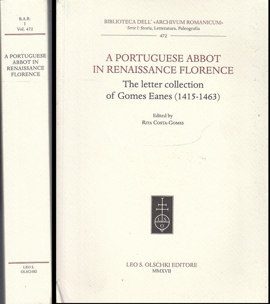 LZ- A PORTUGUESE ABBOT IN RENAISSANCE FLORENCE- GOMES- OLSCHKI--- 2017- B- XFS43