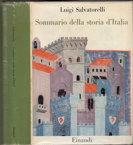 LS- SOMMARIO DELLA STORIA D'ITALIA - SALVATORELLI - EINAUDI --- 1963 - CS- XFS43