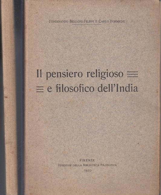 LD- IL PENSIERO RELIGIOSO E FILOSOFICO DELL'INDIA - BELLONI ---- 1910- B- XFS43