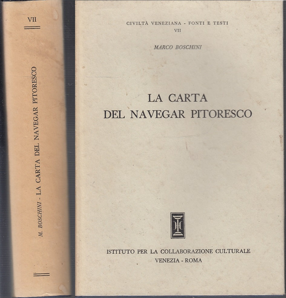 LS- LA CARTA DEL NAVEGAR PITORESCO - BOSCHINI-- CIV. VENEZIANA-- 1966- CS- XFS43
