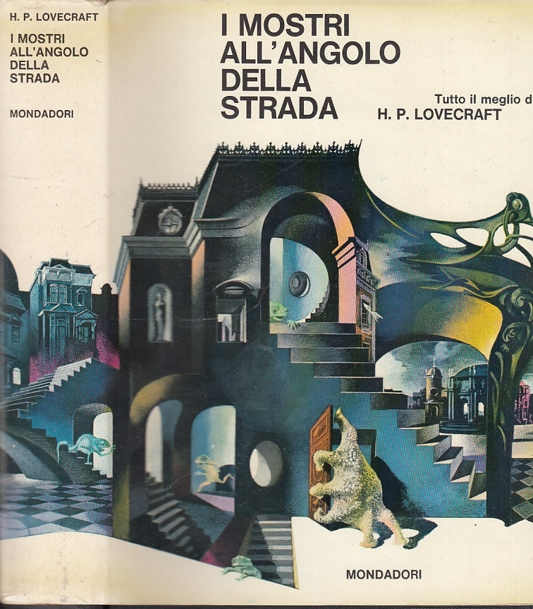 LG- I MOSTRI ALL'ANGOLO DELLA STRADA - LOVECRAFT - MONDADORI --- 1966- CS- XFS44