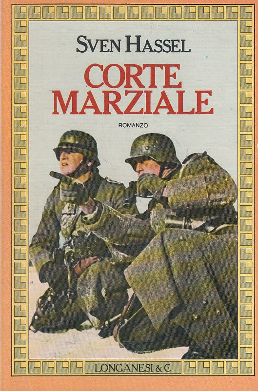 LN- CORTE MARZIALE - SVEN HASSEL - LONGANESI --- 1980 - B - ZFS156