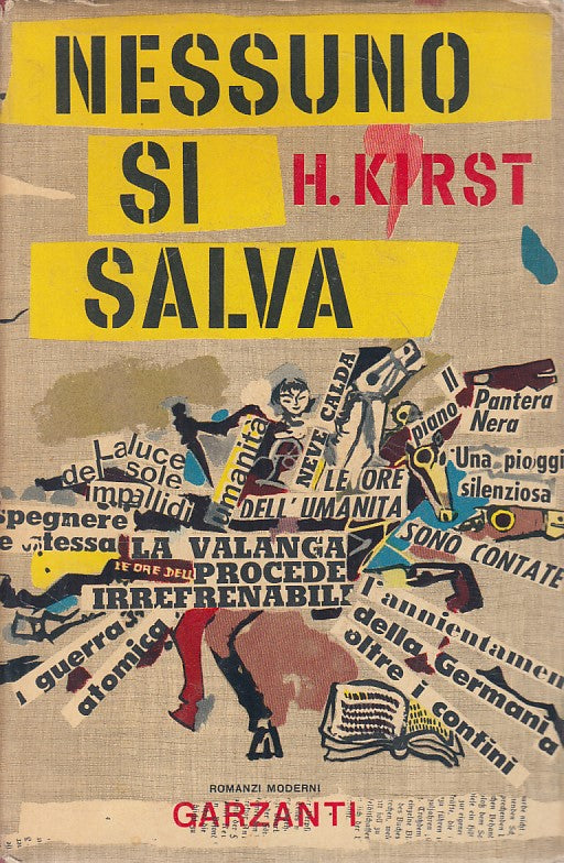 LN- NESSUNO SI SALVA - KIRST - GARZANTI -- 1a ED. - 1958 - CS - ZFS130