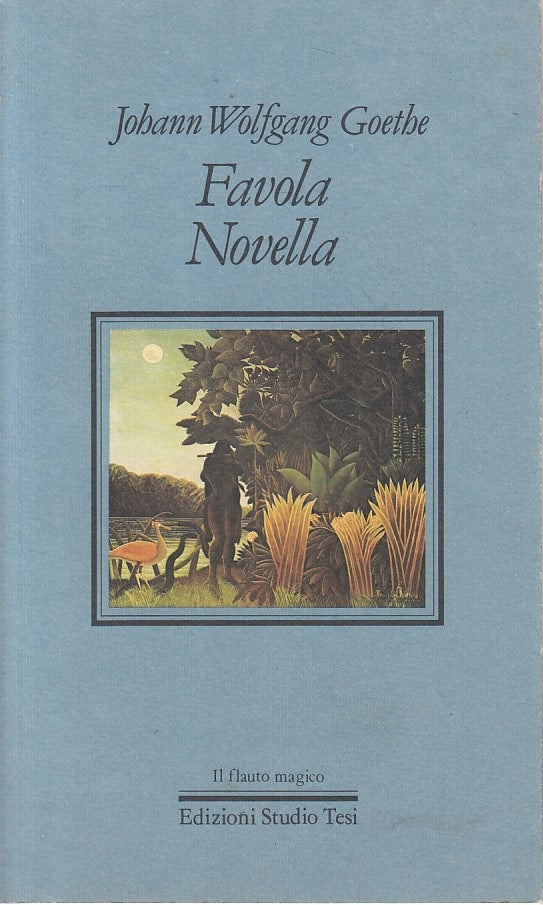 LN- FAVOLA NOVELLA - GOETHE - STUDIO TESI - FLAUTO MAGICO -- 1984 - B - ZFS130