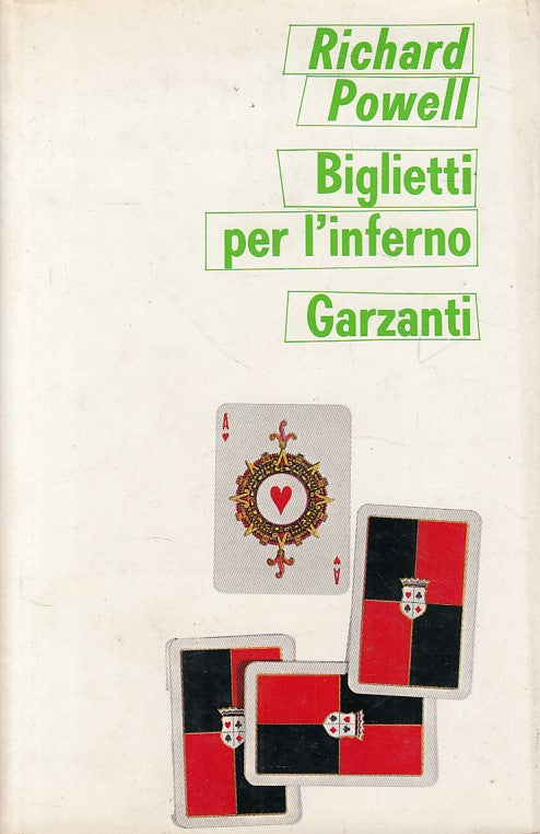 LN- BIGLIETTI PER L'INFERNO - POWELL - GARZANTI -- 1a ED. - 1970 - CS - ZFS136