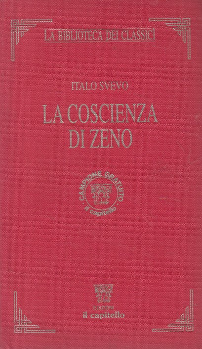 LN- LA COSCIENZA DI ZENO - SVEVO - IL CAPITELLO - CLASSICI -- 2000 - B - ZFS224