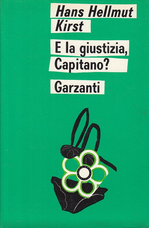 LN- E LA GIUSTIZIA, CAPITANO? - KIRST - GARZANTI -- 1a ED. - 1970 - CS - ZFS282