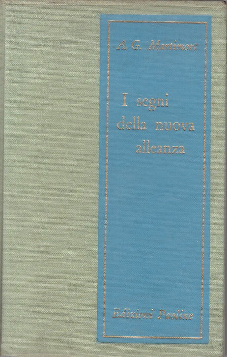 LS- I SEGNI DELLA NUOVA ALLEANZA - MARTIMORT - PAOLINE --- 1962 - CS - YFS423