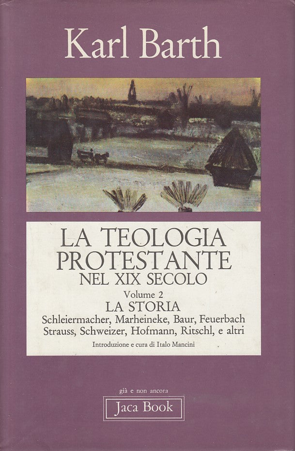 LS- LA TEOLOGIA PROTESTANTE XIX SECOLO VOL.2 -- JACA BOOK --- 1980 - CS - YFS423