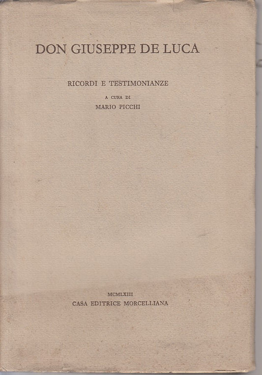 LD- RICORDI E TESTIMONIANZE - DE LUCA - MORCELLIANA --- 1963 - BS - YFS423