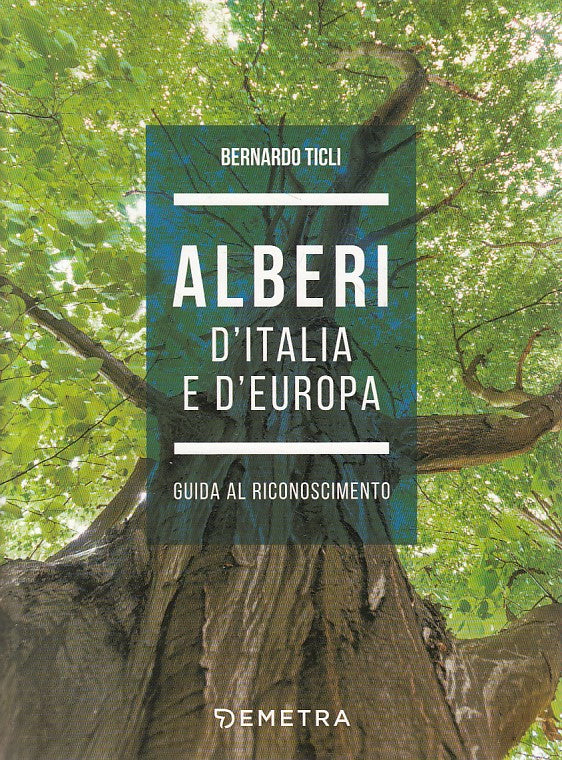 LZ- ALBERI ITALIA E EUROPA GUIDA RICONOSCIMENTO -- DEMETRA --- 2017 - B - YFS423