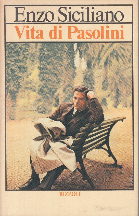 LN- VITA DI PASOLINI - SICILIANO - RIZZOLI -- 1a ED. - 1978 - B - ZFS316