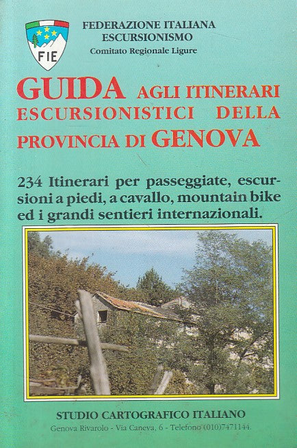 LV- GUIDA ITINERARI ESCURSIONISTICI PROVINCIA GENOVA-- FIE --- 1979 - B - ZFS448