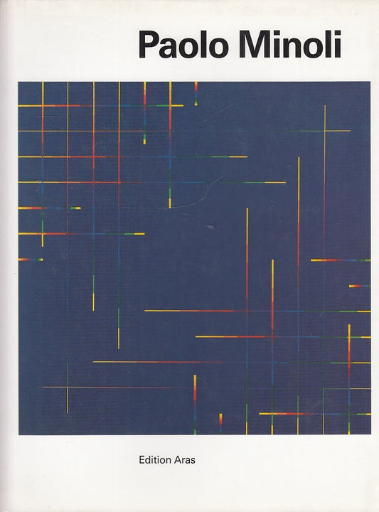 LT- PAOLO MINOLI CATALOGO MOSTRA -- EDITION ARAS --- 1991- CS- ZFS684