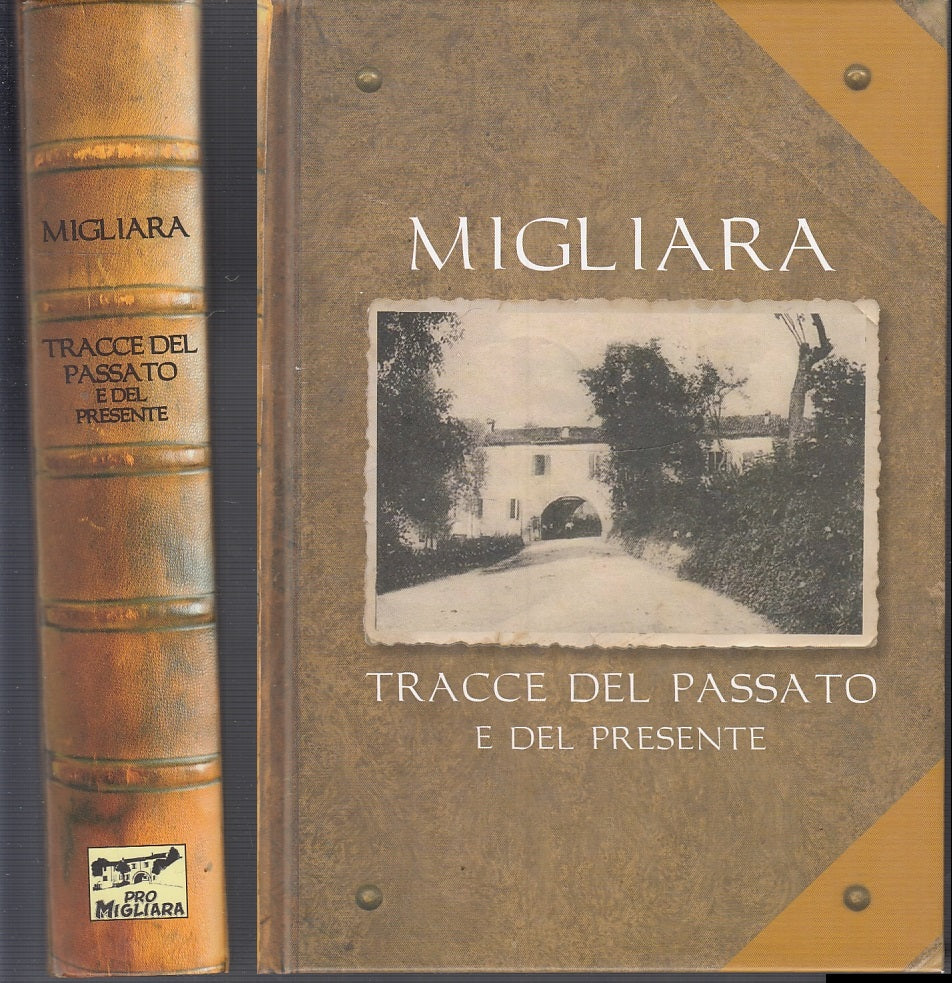 LS- MIGLIARA TRACCE DEL PASSATO E DEL PRESENTE - CAMORANA ---- 2010- C- XFS46