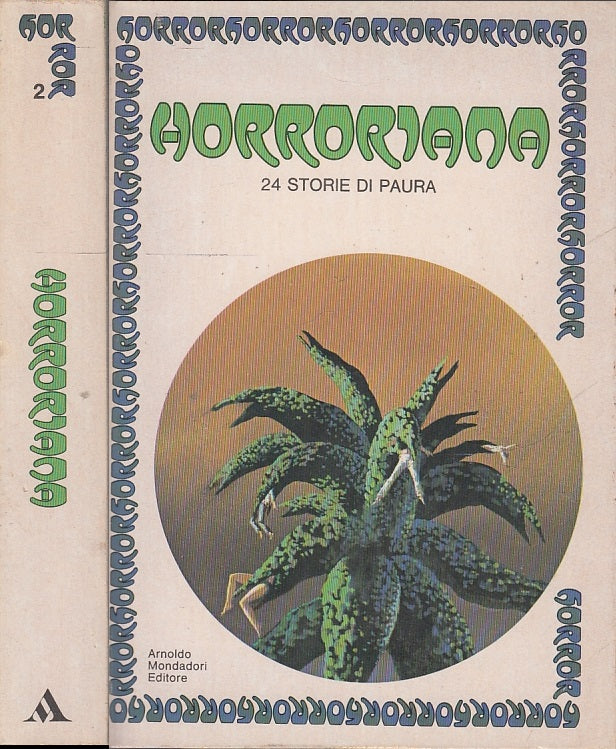 LG- HORRORIANA 24 STORIE DI PAURA -- MONDADORI -- 1a ED.- 1979- B- XFS46