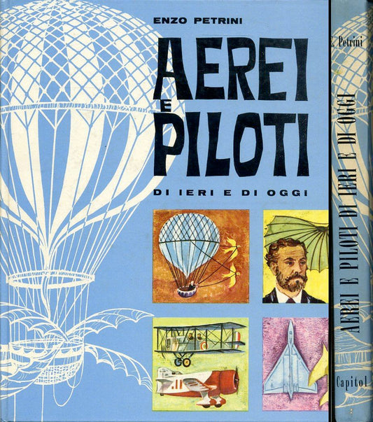 LZ- AEREI E PILOTI DI IERI E DI OGGI - PERTINI FAINI- CAPITOL--- 1965- C- YFS134