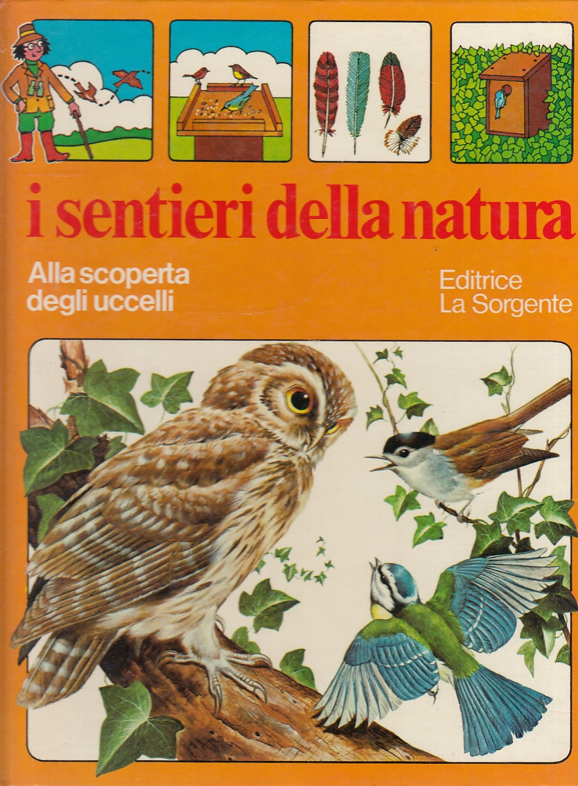 LB- I SENTIERI DELLA NATURA SCOPERTA UCCELLI -- LA SORGENTE --- 1976 - C- YFS505