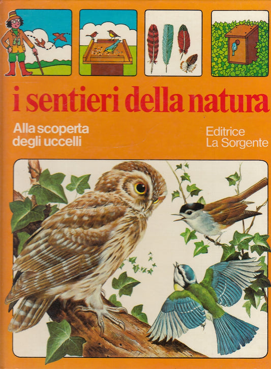 LB- I SENTIERI DELLA NATURA SCOPERTA UCCELLI -- LA SORGENTE --- 1976 - C- YFS505