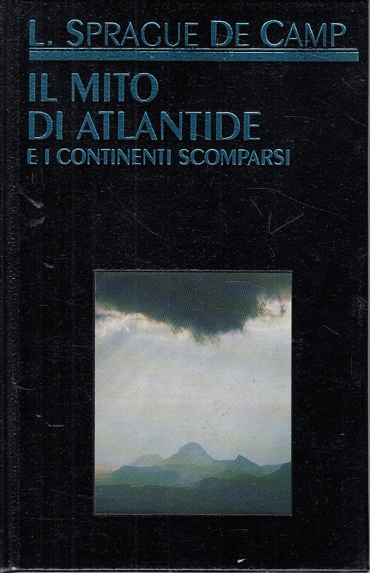 LS- MITO DI ATLANTIDE CONTINENTI SCOMPARSI - DE CAMP - CDE --- 1996 - C - ZFS333