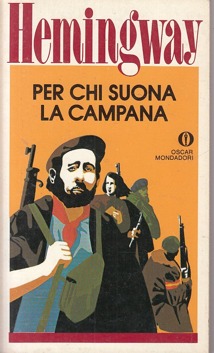 LN- PER CHI SUONA LA CAMPANA - HEMINGWAY - MONDADORI --- 1990 - B - ZFS333