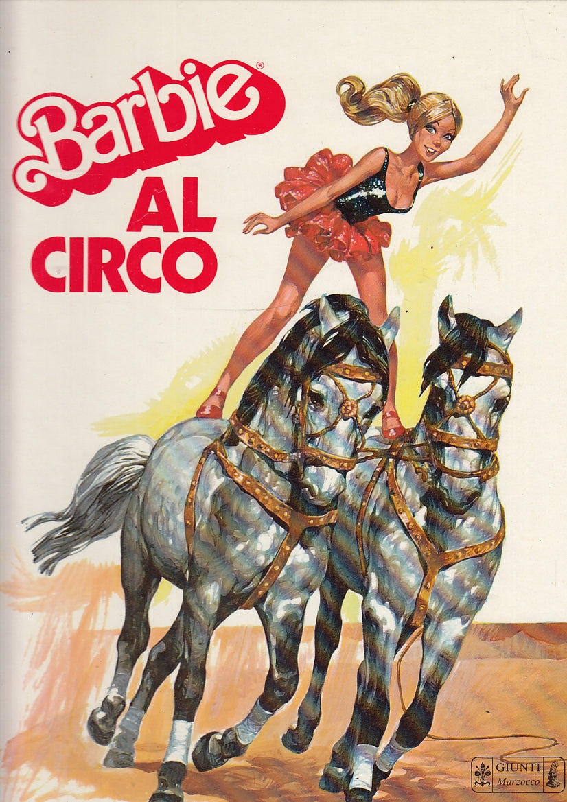 LB- BARBIE AL CIRCO VOLUME 2 -- GIUNTI MARZOCCO --- 1976 - C - RGZ319