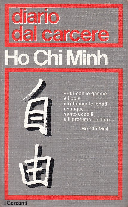 LS- DIARIO DAL CARCERE - HO CHI MINH - GARZANTI -- 1a ED. - 1972 - B - YFS413