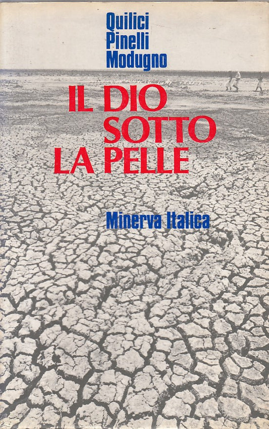 LS- IL DIO SOTTO LA PELLE -- MINERVA ITALICA -- 1a ED. - 1974 - B - YFS413