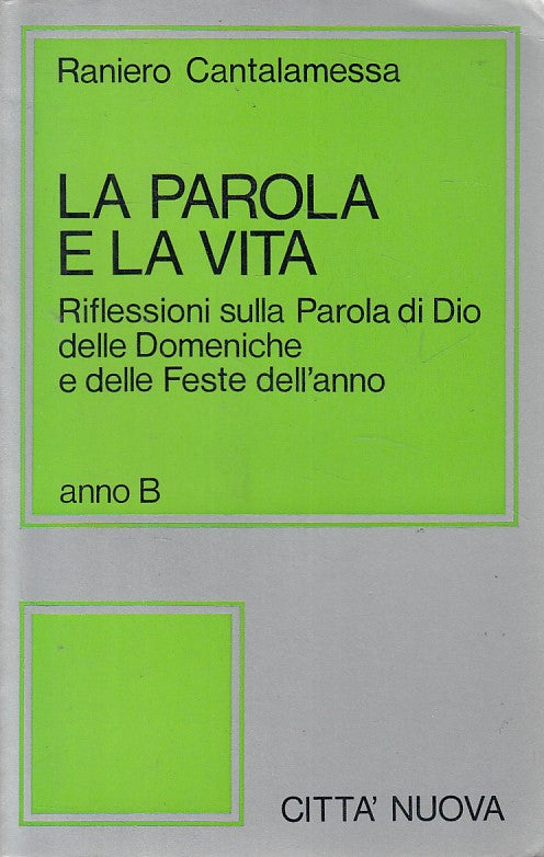 LD- LA PAROLA E LA VITA RIFLESSIONI DIO -- CITTA' NUOVA --- 1981 - B - YFS376