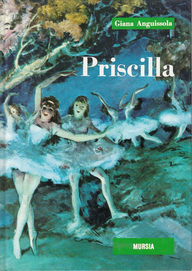 LN- PRISCILLA - GIANA ANGUISSOLA - MURSIA - CORTICELLI -- 1988 - C - YFS376