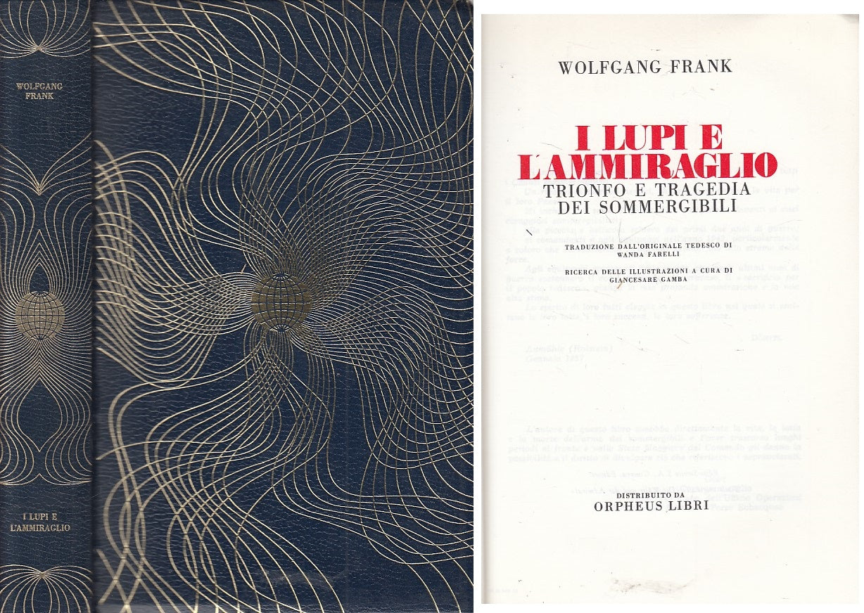 LS- I LUPI E L'AMMIRAGLIO - FRANK - VALECCHI- CRONACA STORIA-- 1970 - C - ZFS432