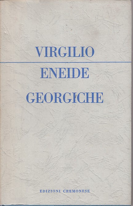 LN- ENEIDE GEORGICHE- VIRGILIO- CREMONESE- CLASSICI AZZURRI-- 1958 - CS - ZFS432