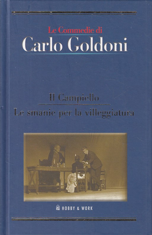 COMMEDIE CAMPIELLO SMANIE VILLEGGIATURA-- HOBBY & WORK --- 2005 - C - ZFS432