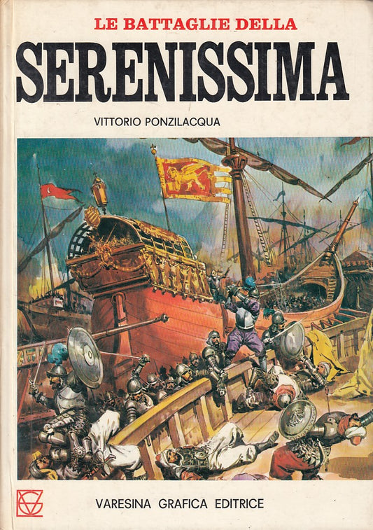 LB- LE BATTAGLIE DELLA SERENISSIMA - PONZILACQUA- VARESINA --- 1972 - C - ZFS326