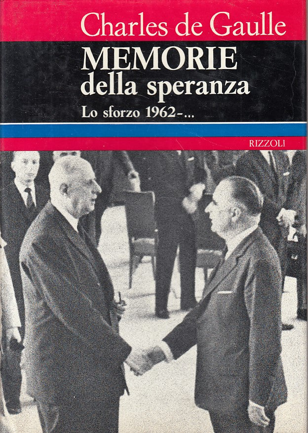 LS- MEMORIE SPERANZA SFORZO 1962 - DE GAULLE - RIZZOLI --- 1971 - CS - ZFS432