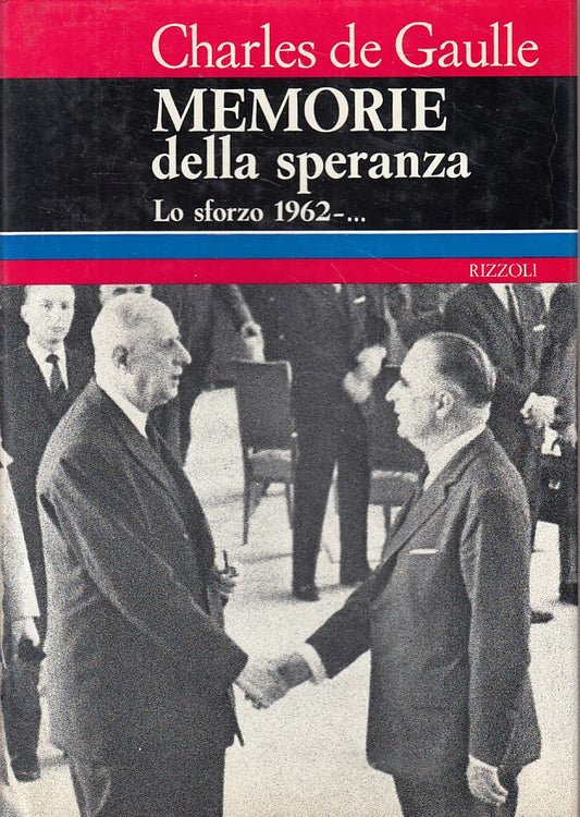 LS- MEMORIE SPERANZA SFORZO 1962 - DE GAULLE - RIZZOLI --- 1971 - CS - ZFS432