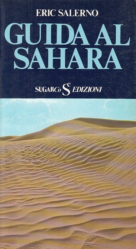LV- GUIDA AL SAHARA - ERIC SALERNO - SUGARCO --- 1974 - B - ZFS326