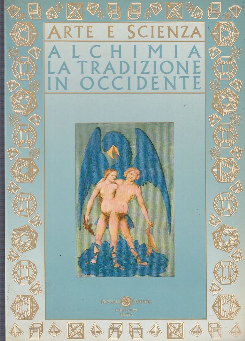 LT- ALCHIMIA LA TRADIZIONE IN OCCIDENTE BIENNALE VENEZIA----- 1986- B- YFS557