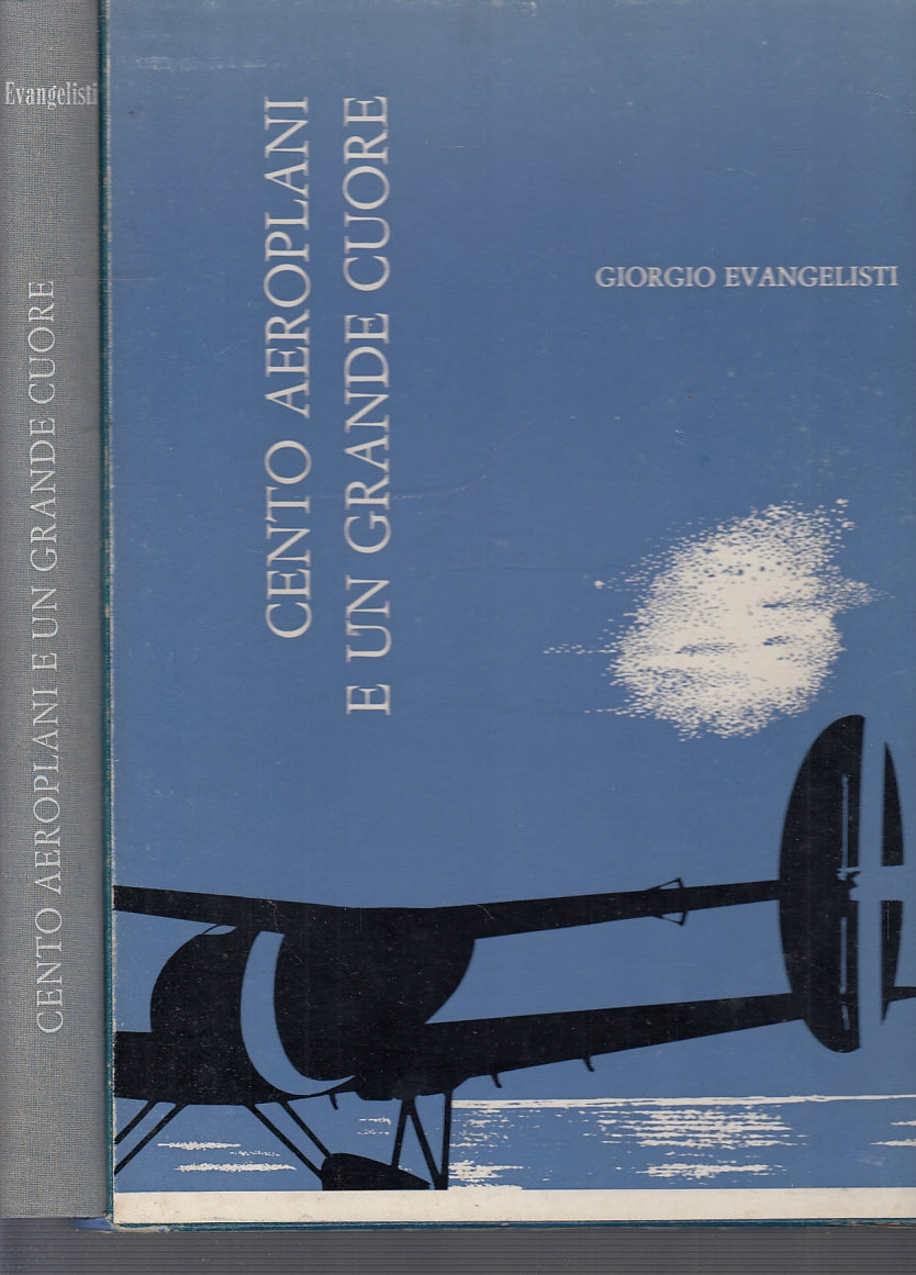 LS- CENTO AEROPLANI E UN GRANDE CUORE - EVANGELISTI - ARTIOLI--- 1968- C- YFS557