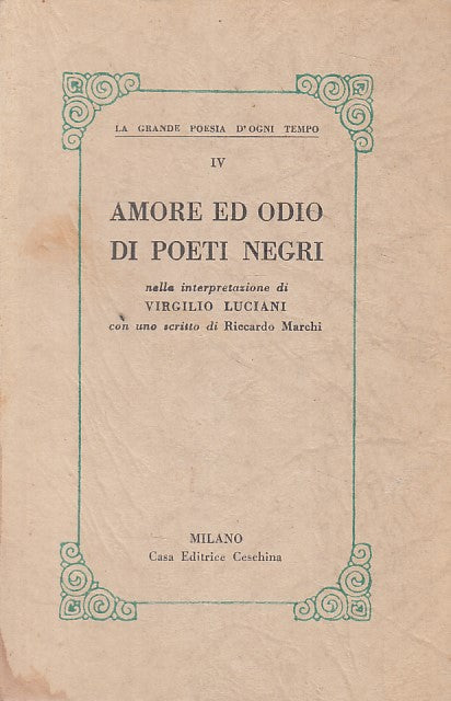 AMORE E ODIO DI POETI NEGRI - LUCIANI - CESCHINA --- 1962 - B - YFS412