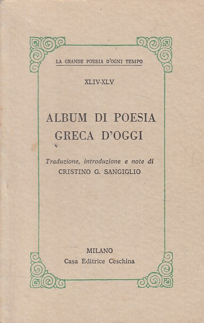 LN- ALBUM DI POESIA GRECA D'OGGI - SANGIGLIO - CESCHINA --- 1971 - B - YFS412