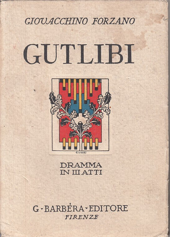 GUTLIBI DRAMMA IN III ATTI - FORZANO - BARBERA --- 1926 - B - YFS412