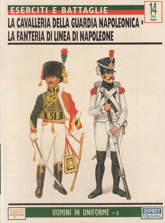 LS- UOMINI UNIFORME 8 CAVALLERIA FANTERIA NAPOLEONE-- OSPREY--- 1998- B - YFS496