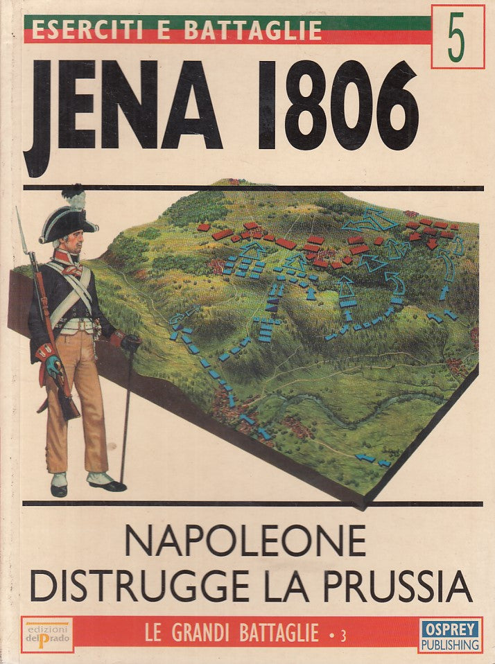 LS- LE GRANDI BATTAGLIE 3 JENA 1806 - CHANDLER - OSPREY --- 1998 - B - YFS496