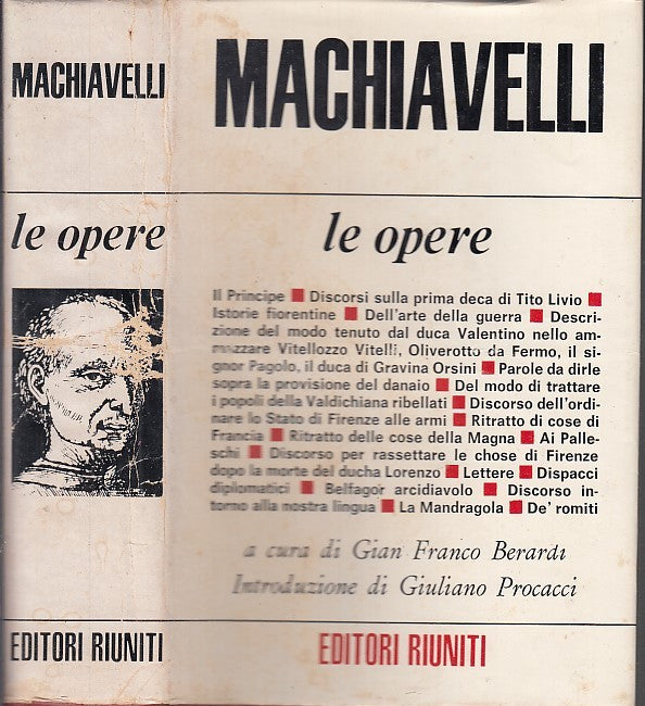 LN- MACHIAVELLI LE OPERE SCELTE -- EDITORI RIUNITI -- 1a ED.- 1973- CS- XFS47