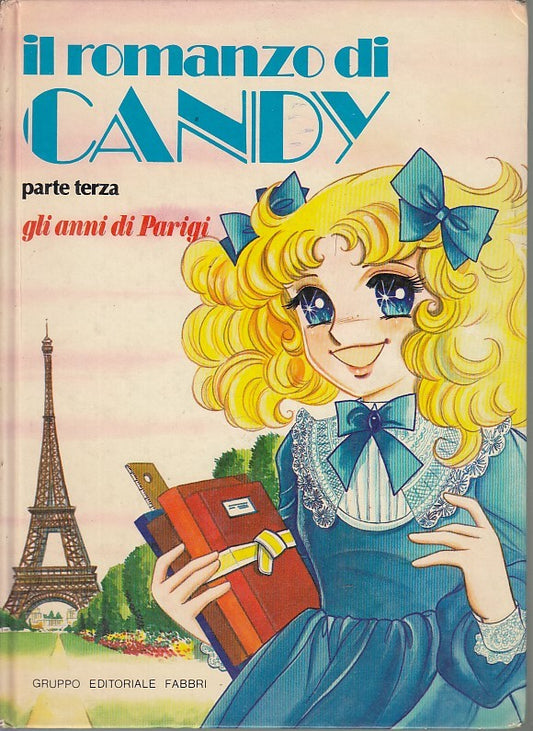 LB- IL ROMANZO DI CANDY PARTE TERZA GLI ANNI DI PARIGI-- FABBRI--- 1972- C- RGZ 