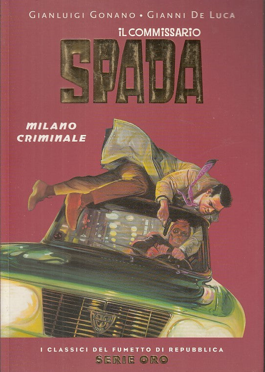 FV- CLASSICI DI REPUBBLICA SERIE ORO N.40 IL COMMISSARIO SPADA --- 2005 - B- QCX