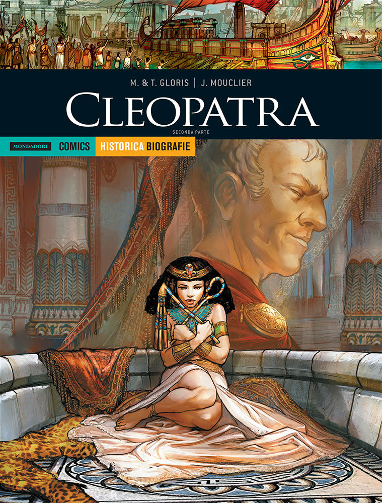 FV- HISTORICA BIOGRAFIE N.20 CLEOPATRA 2a PARTE-- MONDADORI COMICS- 2019- C- QBX