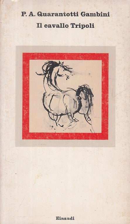 IL CAVALLO TRIPOLI - GAMBINI - EINAUDI - NUOVI CORALLI -- 1977 - B - ZFS85