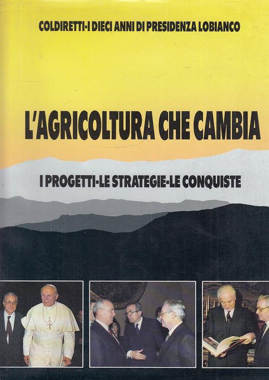 LZ- COLDIRETTI I DIECI ANNI DI PRESIDENZA LOBIANCO ----- 1992- CS- YFS688